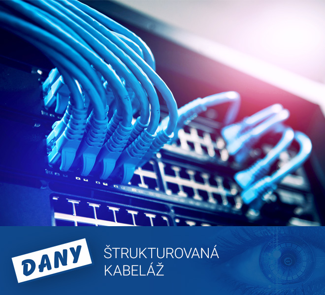 Štrukturovaná kabeláž | Dany Alarm Prešov